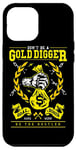 iPhone 12 Pro Max Don't Be A Gold Digger - Funny Case