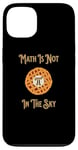 Coque pour iPhone 13 Professeur Funny Math Pi In The Sky, étudiant, hommes et femmes