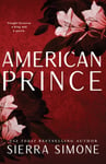Sierra Simone - American Prince A Steamy and Taboo BookTok Sensation Bok