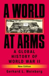 Cambridge University Press Weinberg, Gerhard L. (University of North Carolina, Chapel Hill) A World at Arms: Global History War II