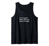 Is It Burnt That’s How You Know It’s Mine Funny Cooking Tank Top