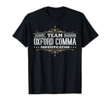 Team Oxford Comma Funny Grammar Police English Distressed T-Shirt