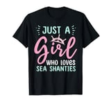 Sea Shanty Song Enthusiasts Shanty Singers T-Shirt