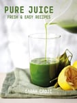 Pure Juice  Fresh &amp; Easy Recipes