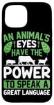 iPhone 15 An Animal's Eyes Have The Power To Speak A Great Language Case