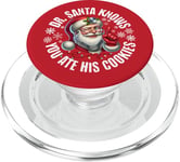 Funny Christmas Doctor Santa Knows You Ate His Cookies PopSockets PopGrip for MagSafe