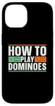 iPhone 14 How To Play Dominoes Domino Game Lover Game Tile Dominoes Case