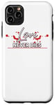 iPhone 11 Pro Max Love dies never heart leaf sweet Valentine's Day Case