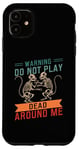 Coque pour iPhone 11 Ne jouez pas à Dead Around Me