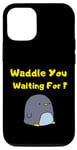 iPhone 12/12 Pro Waddle You, Cute Funny Meme Penguin Lovers Case