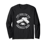 Just Here For The Granola Bars For Healthy Snack Enthusiasts Long Sleeve T-Shirt