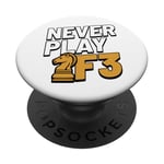 Never Play F3 - Chess, Chess Piece, Chess Player PopSockets Adhesive PopGrip