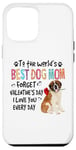 iPhone 12 Pro Max St Bernard Best Dog Mom Valentines Day Funny Dogs Lovers Case