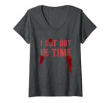 Womens Cute I GOT OUT IN TIME Tale Enthusiast Leader Ghouls Gag V-Neck T-Shirt