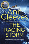 The Raging Storm: A new page-turning mystery from the number one bestselling author of Vera and Shetland (Two Rivers)