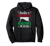 Santa's Favorite Marimba Player - Christmas Marimba Musician Pullover Hoodie