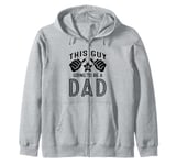 This Guy Is Going To Be A Dad Zip Hoodie