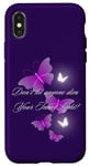 iPhone X/XS Don't let anyone dim Your Inner Light! Butterflies Case