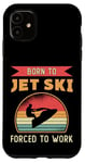 iPhone 11 Born To Jet Ski Rider Water Sports Retro Jetski Jet Skiing Case