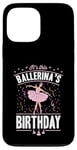 Coque pour iPhone 13 Pro Max Accessoire de fête d'anniversaire de ballet It's This Ballerina's Birthday