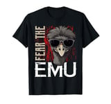 Fear The EMU T-Shirt Emu T Shirt EMUS T-Shirt