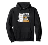 Never Underestimate A Boy With A Persian Cat Pullover Hoodie