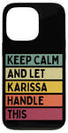 Coque pour iPhone 13 Pro Keep Calm And Let Karissa Handle This Funny Citation Retro