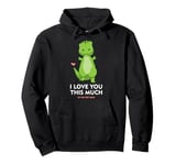 I Love You So Very Dinosaur T-Rex Dinosaur Valentine's Day Pullover Hoodie