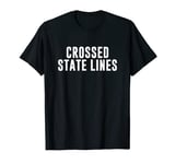 Crossed State Lines T-Shirt