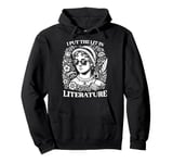 I Put the Lit in Literature Jane Austen Writer and Author Pullover Hoodie