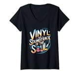 Womens Vinyl The Soundtrack Of The Soul Turntable Enthusiast V-Neck T-Shirt