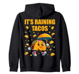 It's Raining Tacos Funny Taco Lovers Kids Girls Boys & Adult Zip Hoodie