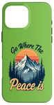 iPhone 16 Pro Max Funny Outdoor Camping Go Where The Peace Is Men Women Camper Case