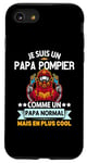 Coque pour iPhone SE (2020) / 7 / 8 Je Suis Un Papa Pompier Drôle Cadeau Homme pompier