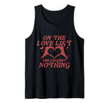 On the Love List Funny Skeleton Hand Heart Funny Valentine’s Tank Top