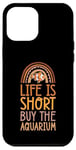 iPhone 12 Pro Max Life Is Short Buy The Aquarium Bohemian Rainbow Boho Case