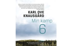 Min Kamp 6 | Karl Ove Knausgård | Språk: Dansk