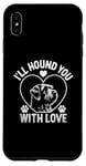 iPhone XS Max I'll Hound You With Love Otterhounds Otterhound Dog Case