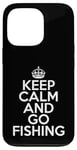 Coque pour iPhone 13 Pro Funny Fishing Lover Keep Calm and Go Fishing