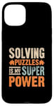 Coque pour iPhone 15 Plus Résoudre Des Énigmes Est Mon Super Pouvoir Jeu Puzzler