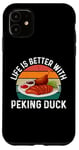 iPhone 11 Funny Peking Duck Food Lover Case