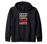 Good Girl Bad Habits Zip Hoodie