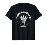 Y’shua Hamashiach Messiah Bible Graffiti Crown 1 John 5:6 T-Shirt