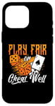 iPhone 16 Pro Max Play Fair Or Cheat Well Gambler Loves Casino Luck Poker Dice Case