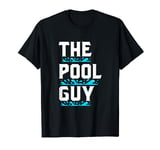 The pool guy T-Shirt