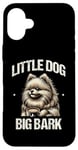 Coque pour iPhone 16 Plus Little Dog Big Bark Poméraniens Chien Poméranien