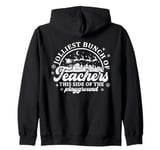 Jolliest Bunch of Teachers This Side of the Playground Jolly Zip Hoodie