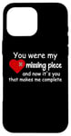 Coque pour iPhone 16 Pro Max You Were My Missing Puzzle Piece Valentines Day Couple Heart