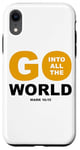 iPhone XR Go Into All The World – Faith Gospel Mark 16:15 Jesus Quote Case