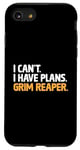 Coque pour iPhone SE (2020) / 7 / 8 Je ne peux pas avoir de plans pour Grim Reaper Halloween